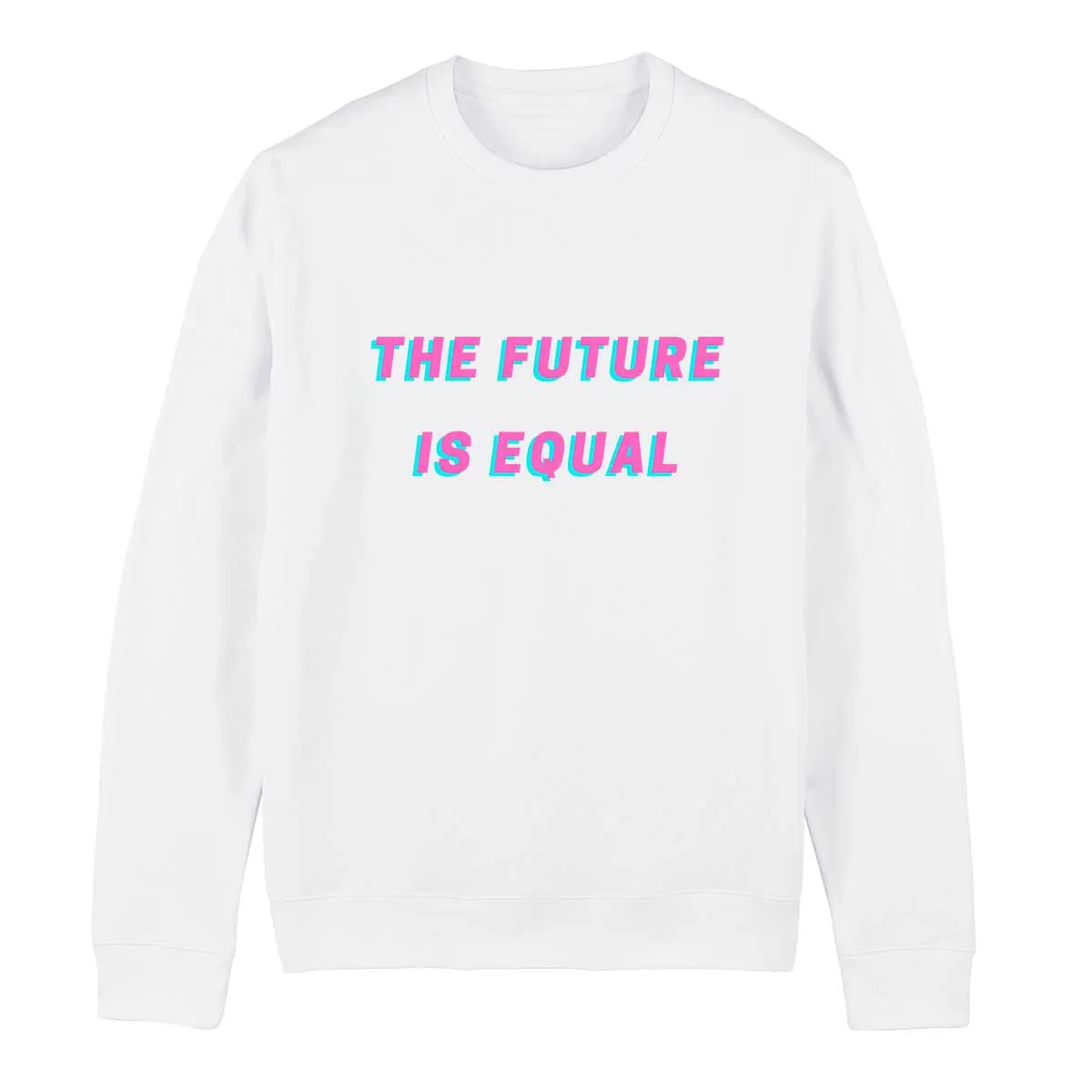 The Future Is Equal - LGBTQ  Pride Sweatshirt